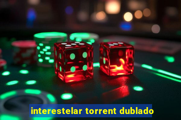 interestelar torrent dublado